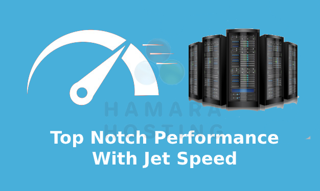 Top Notch Performance with Jet Speed